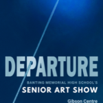 Departure - Banting Memorial HS Senior Art Show