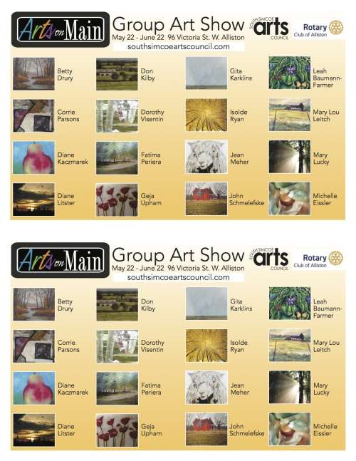 MAY 22 - JUNE 22  ARTS ON MAIN EXPERIENCED ART SHOW AT 96 VICTORIA ST. W. ALLISTON ON