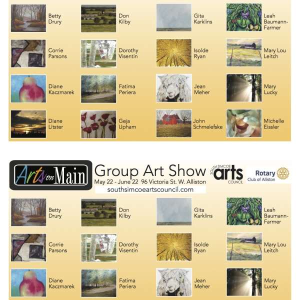 MAY 22 - JUNE 22  ARTS ON MAIN EXPERIENCED ART SHOW AT 96 VICTORIA ST. W. ALLISTON ON