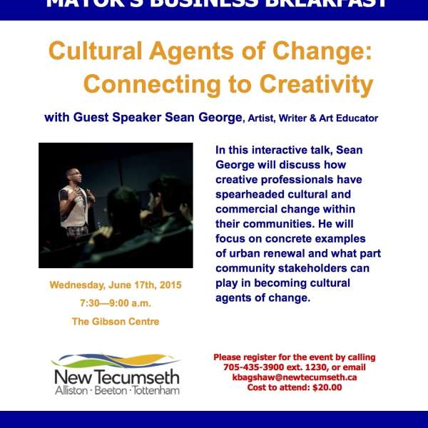 YOU ARE INVITED TO THE MAYORS BUSINESS BREAKFAST JUNE 17  Cultural Agents of Change: Connecting to Creativity