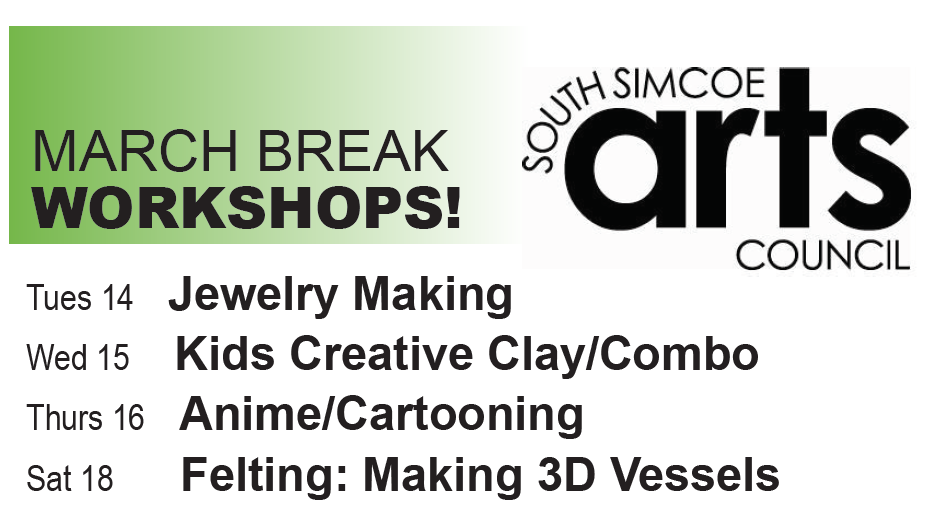 MARCH BREAK WORKSHOPS next week at the South Simcoe Arts Council!!